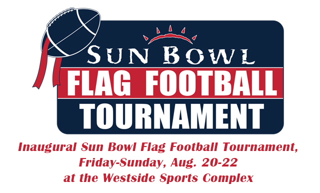 INAUGURAL SUN BOWL FLAG FOOTBALL TOURNAMENT SET TO START FRIDAY